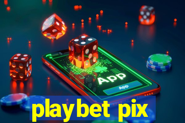 playbet pix